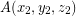 A(x_{2}, y_{2}, z_{2})