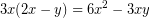 \[3x(2x - y) = 6x^{2} - 3xy \]