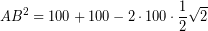 \[ AB^{2} = 100 + 100 - 2 \cdot 100 \cdot \frac{1}{2} \sqrt{2} \]