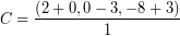 \[ C = \frac{ \left( 2 + 0, 0 - 3, -8 + 3 \right)}{1} \]