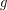 Rendered by QuickLaTeX.com g