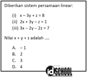 SPLTV: Sistem Persamaan Linear Tiga Variabel – Idschool.net