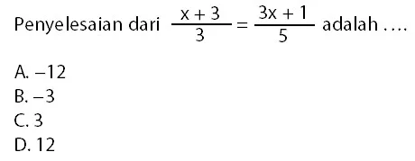 Contoh Soal Persamaan dan Pertidaksamaan Linear Satu Variabel