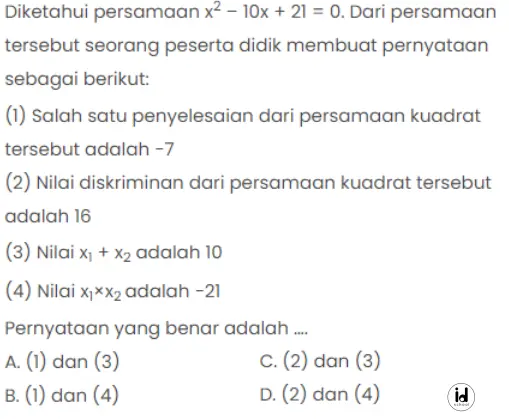 Diketahui persamaan x2 – 10x + 21 = 0
