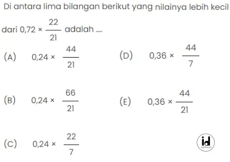 Di antara lima bilangan berikut yang nilainya lebih kecil dari 0,72 x 2221 adalah ....