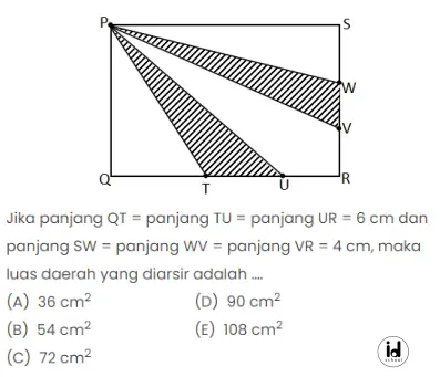 Jika panjang QT = panjang TU = panjang UR = 6 cm dan panjang SW = panjang WV = panjang VR = 4 cm, maka luas daerah yang diarsir adalah ….