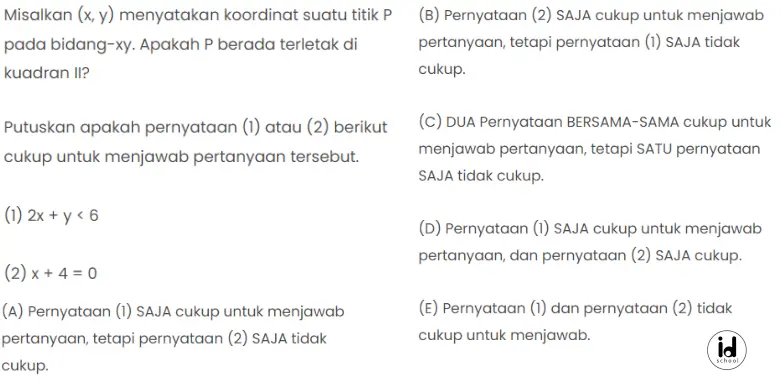 Misalkan (x, y) menyatakan koordinat suatu titik P pada bidang-xy. Apakah P berada terletak di kuadran II?